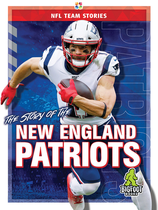 Title details for The Story of the New England Patriots by Jim Gigliotti - Available